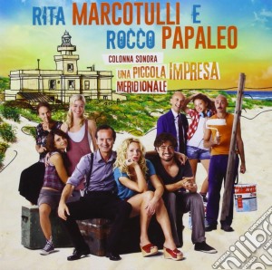 Rita Marcotulli E Rocco Papaleo - Una Piccola Impresa Meridionale cd musicale di O.s.t.