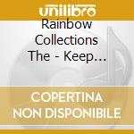 Rainbow Collections The - Keep Calm And Have A Merry Little Christmas cd musicale