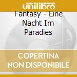 Fantasy - Eine Nacht Im Paradies cd