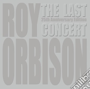 Roy Orbison - The Last Concert (Cd+Dvd) cd musicale di Roy Orbison