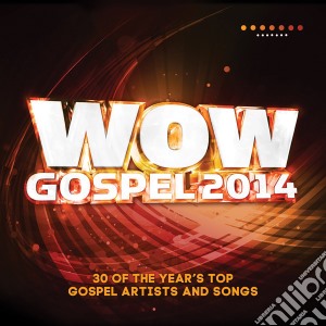 Wow Gospel 2014 (2 Cd) cd musicale di V/a