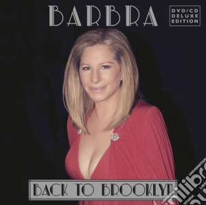 Barbra Streisand - Back To Brooklyn (Cd+Dvd) cd musicale di Barbra Streisand