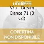 V/a - Dream Dance 71 (3 Cd) cd