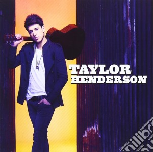 Taylor Henderson - Taylor Henderson cd musicale di Taylor Henderson