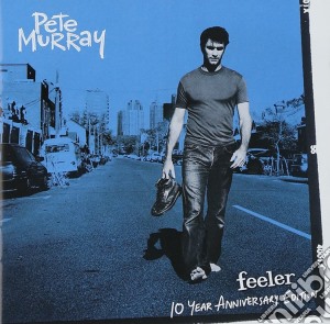 Pete Murray - Feeler 10 Year Anniversary cd musicale di Pete Murray