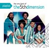 5th Dimension (The) - Playlist: The Very Best Of cd