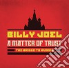 Billy Joel - A Matter Of Trust: The Bridge To Russia (2 Cd+Blu-Ray) cd