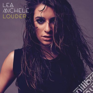 Lea Michele - Louder cd musicale di Michele Lea