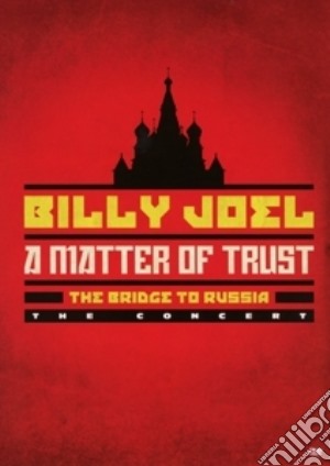 (Music Dvd) Billy Joel - A Matter Of Trust: The Bridge To Russia cd musicale