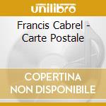 Francis Cabrel - Carte Postale cd musicale di Francis Cabrel
