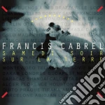 Francis Cabrel - Samedi Soir Sur La Terre cd