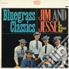 Jim & Jesse & The Virginia Boys - Bluegrass Classics cd