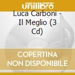 Luca Carboni - Il Meglio (3 Cd) cd