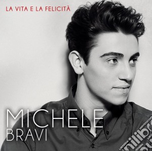 Michele Bravi - La Vita E La Felicita' (EP) cd musicale di Michele