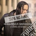 Sebastian Mendoza - A La Orilla Del Tiempo