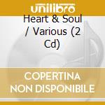 Heart & Soul / Various (2 Cd) cd