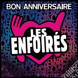 Enfoires Les - Enfoires (Les): Bon Anniversaire Les.. (2 Cd) cd musicale di Les Enfoires
