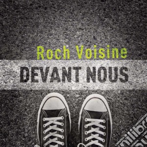 Roch Voisine - Devant Nous cd musicale di Roch Voisine