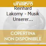 Reinhard Lakomy - Musik Unserer Generation cd