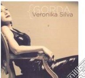 Veronika Silva - Gorda cd musicale di Silva Veronika