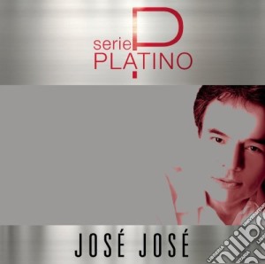 Jose Jose - Serie Platino cd musicale di Jose Jose
