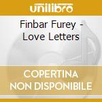 Finbar Furey - Love Letters cd