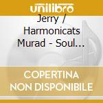Jerry / Harmonicats Murad - Soul Of Italy cd