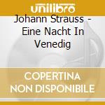 Johann Strauss - Eine Nacht In Venedig cd