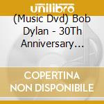 (Music Dvd) Bob Dylan - 30Th Anniversary Concert Celebration (2 Dvd) cd