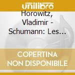 Horowitz, Vladimir - Schumann: Les Sc?Nes D''Enfants cd
