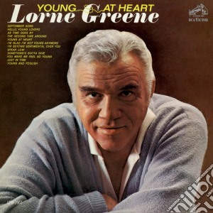 Lorne Greene - Young At Heart cd musicale di Lorne Greene