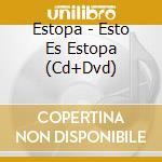 Estopa - Esto Es Estopa (Cd+Dvd) cd
