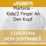 Marteria - Kids/2 Finger An Den Kopf cd