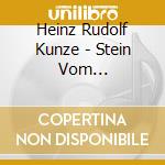 Heinz Rudolf Kunze - Stein Vom Herzen-live cd musicale di Heinz Rudolf Kunze