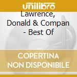 Lawrence, Donald & Compan - Best Of cd musicale di Lawrence, Donald & Compan