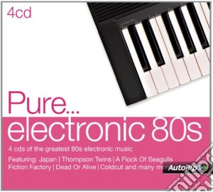 Pure: Electronic 80s / Various (4 Cd) cd musicale di Artisti Vari