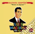 Mathieu Sempere - Luis Mariano 100 Ans