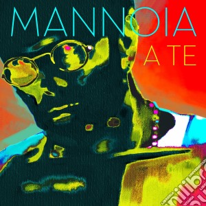 Fiorella Mannoia - A Te cd musicale di Fiorella Mannoia