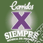 Corridos X Siempre / Various cd