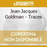 Jean-Jacques Goldman - Traces cd