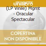(LP Vinile) Mgmt - Oracular Spectacular lp vinile di Mgmt