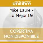 Mike Laure - Lo Mejor De cd