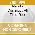 Placido Domingo: All Time Best cd