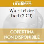 V/a - Letztes Lied (2 Cd) cd
