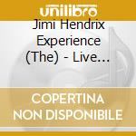 Jimi Hendrix Experience (The) - Live At Monterey cd musicale di Jimi Hendrix Experience