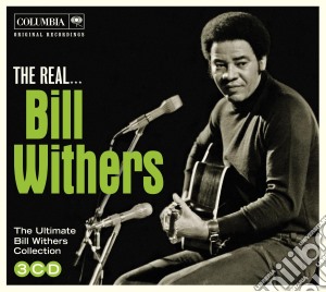 Bill Withers - The Real (3 Cd) cd musicale di Bill Withers