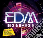 Edm Big & Bangin' / Various (3 Cd) cd