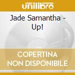 Jade Samantha - Up! cd
