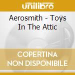 Aerosmith - Toys In The Attic cd musicale di Aerosmith