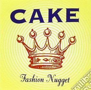 Cake - Fashion Nugget cd musicale di Cake